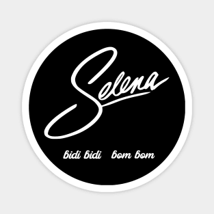Selena Quintanilla Bidi Bidi Bom Bom Magnet